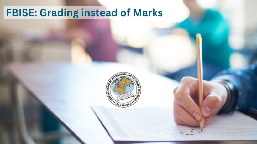 FBISE Grading instead of Marks