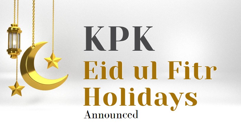 KPK Eid Ul Fitr holidays Announced for 2023